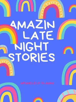 cover image of 50 Amazing Late Night Stories